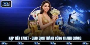 nạp tiền Fabet